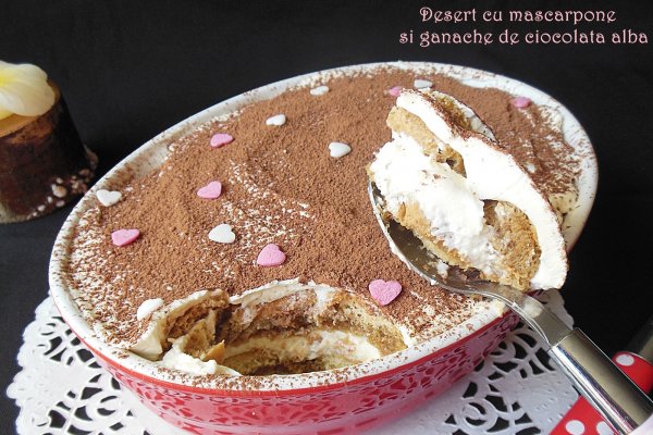 Desert cu mascarpone si ganache de ciocolata alba